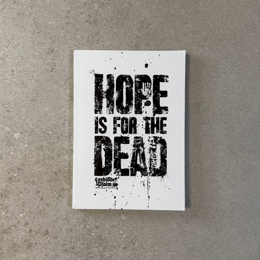 Hope is for the Dead